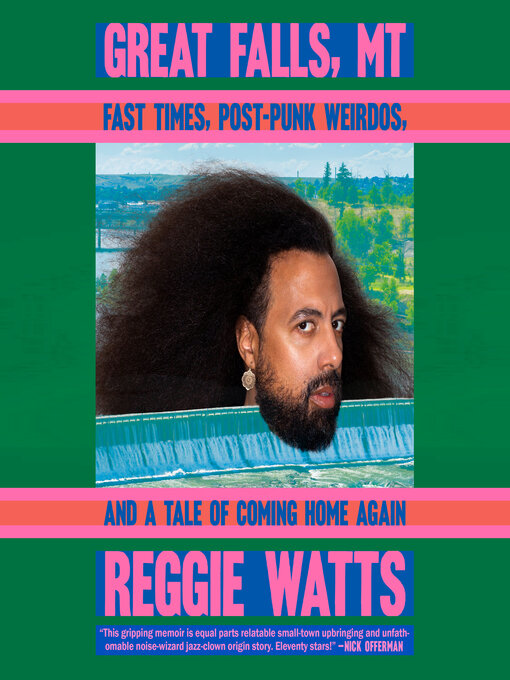 Title details for Great Falls, MT by Reggie Watts - Available